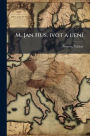 M. Jan Hus, ivot a uenï¿½-