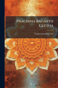 Title: Prachina Bagavth Geetha, Author: Tyageesanandula Vari