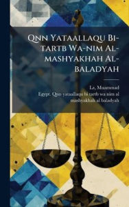Title: Qnn Yataallaqu Bi-tartb Wa-nim Al-mashyakhah Al-baladyah, Author: Muammad Fl 1871 Lz