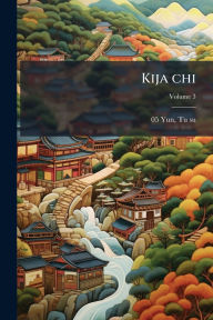 Title: Kija chi, Author: Tu-Su 1533-1601 880-05 Yun