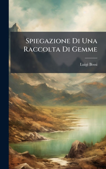 Spiegazione Di Una Raccolta Di Gemme