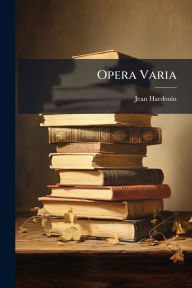 Title: Opera Varia, Author: Jean Hardouin
