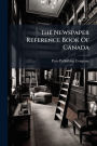The Newspaper Reference Book Of Canada