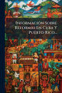 Informaciï¿½3n Sobre Reformas En Cuba Y Puerto Rico...
