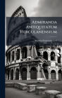Admiranda Antiquitatum Herculanensium