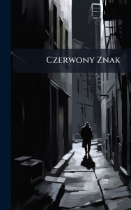 Title: Czerwony Znak, Author: Anonymous