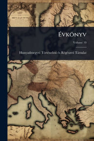 Title: ï¿½‰vkï¿½nyv, Author: Hunyadmegyei Tïrtï(c)Nelmi ï(c)S Rï