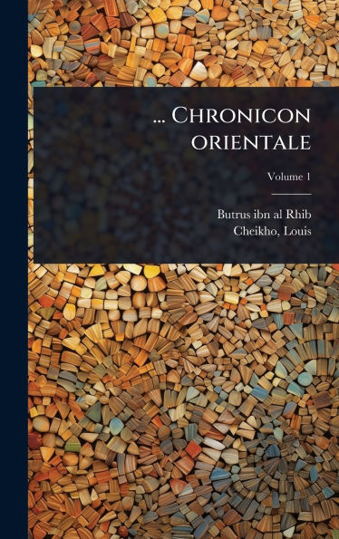 ... Chronicon orientale