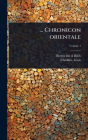 ... Chronicon orientale