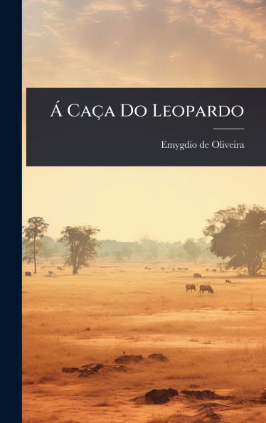 ï¿½ Caï¿½a Do Leopardo