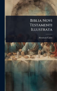 Title: Biblia Novi Testamenti Illustrata, Author: Abraham Calov