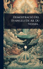 Demostraciï¿½3 Del Evangeli De Ab. Du Voisin...