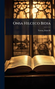 Title: Onsa Hilceco Bidia, Author: Ivan De 1641 Tartas