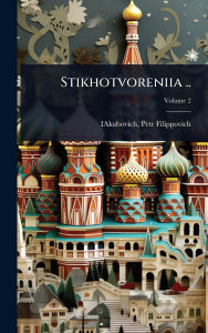 Title: Stikhotvoreniia .., Author: Petr Filippovich 1860-1911 Iakubovich