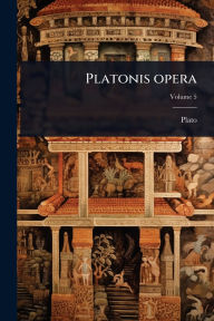 Title: Platonis opera, Author: Plato
