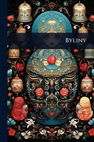 Title: Byliny, Author: Anonymous