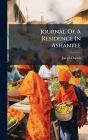 Journal Of A Residence In Ashantee