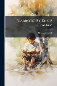 Title: 'carrots', By Ennis Graham, Author: Molesworth