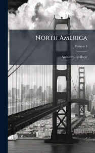 Title: North America, Author: Anthony Trollope