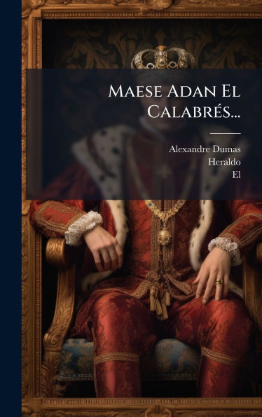 Maese Adan El Calabrï¿½(c)s...