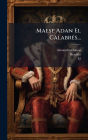 Maese Adan El Calabrï¿½(c)s...