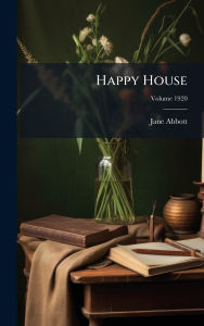 Title: Happy House, Author: Jane Abbott