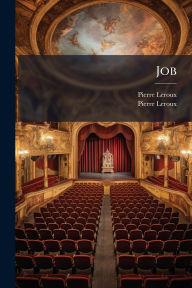 Title: Job, Author: Pierre LeRoux