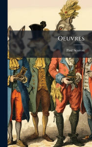 Title: Oeuvres, Author: Paul Scarron