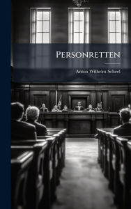 Title: Personretten, Author: Anton Wilhelm Scheel
