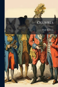 Title: Oeuvres, Author: Paul Scarron