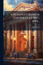 A Budapesti Bankok Tï¿½rtï¿½(c)nete Az 1867-1894...