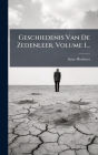 Geschiedenis Van De Zedenleer, Volume 1...