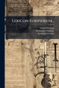 Title: Lexicon Euripideum..., Author: August Matthiae