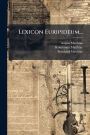 Lexicon Euripideum...