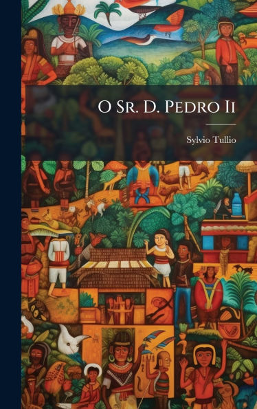 O Sr. D. Pedro Ii