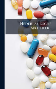 Title: Nederlandsche Apotheek..., Author: Anonymous