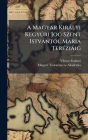 A Magyar Kirï¿½lyi KegyÃ°ri Jog Szent Istvï¿½ntï¿½3l Mï¿½ria Terï¿½(c)ziï¿½ig