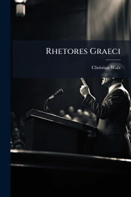 Title: Rhetores Graeci, Author: Christian Walz