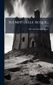 Title: Sui Miti Delle Acque..., Author: Edoardo Giacomo Boner