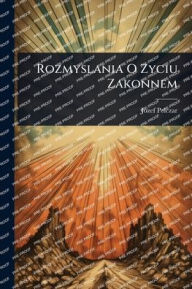 Title: Rozmyslania O Zyciu Zakonnem, Author: Jozef Pelczar