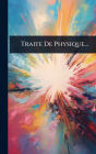 Traite De Physique...
