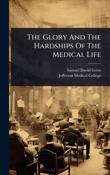 The Glory And The Hardships Of The Medical Life