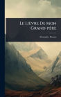 Le Liï¿½vre De Mon Grand-pï¿½re