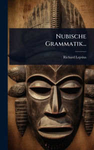 Title: Nubische Grammatik..., Author: Richard Lepsius