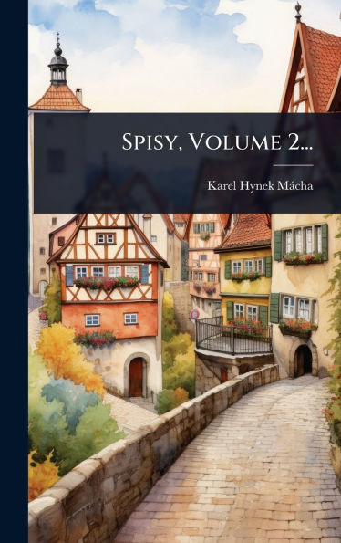 Spisy, Volume 2...