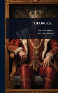 Title: Georges..., Author: Alexandre Dumas