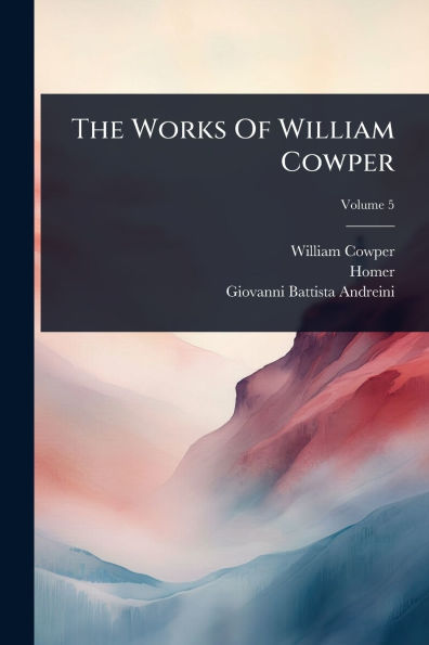 The Works Of William Cowper