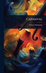 Title: Carnaval, Author: Robert Schumann