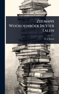 Title: Zeemans Woordenboek In Vier Talen, Author: D J Boom