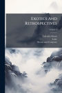 Exotics And Retrospectives